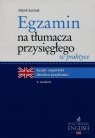 Egzamin na tłumacza przysięgłego w praktyce Język angielski. Analiza Kuźniak Marek