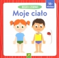 Nauka i zabawa. Moje ciało - Opracowanie zbiorowe
