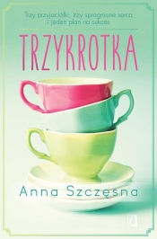 Trzykrotka - Anna Szczęsna