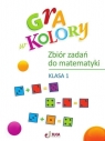 Gra w kolory SP 1 Zbiór zadań z matematyki Małgorzata Wiązowska