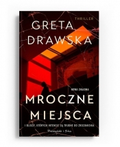 Mroczne miejsca - Greta Drawska