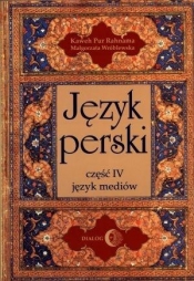 Język perski Część IV język mediów - Małgorzata Wróblewska, Kaweh Pur Rahnama