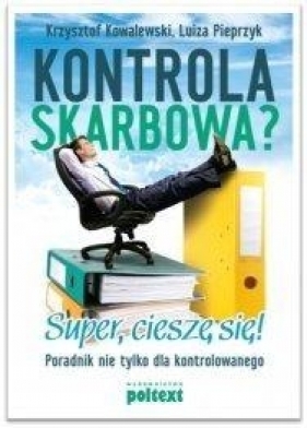 Kontrola skarbowa Super cieszę się - Kowalewski Krzysztof, Pieprzyk Luiza