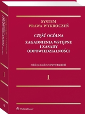 System prawa wykroczeń T.1 Część ogólna - red. Paweł Daniluk