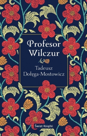 Profesor Wilczur - Tadeusz Dołęga-Mostowicz