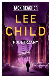 Jack Reacher Podejrzany - Lee Child
