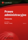 Prawo administracyjne Ćwiczenia Praca zbiorowa