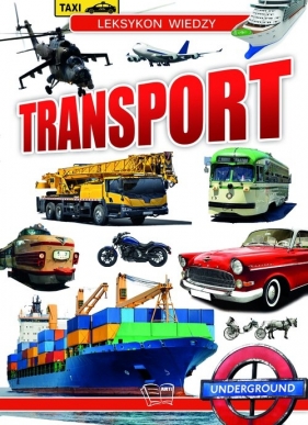 Leksykon Wiedzy Transport - Praca zbiorowa