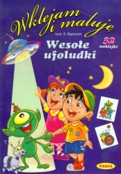 Wklejam i maluję. Wesołe ufoludki - Opracowanie zbiorowe