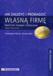 Jak założyć i prowadzić własną firmę