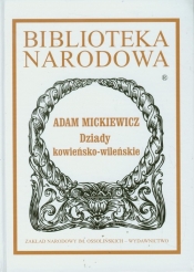 Dziady kowieńsko-wileńskie - Adam Mickiewicz