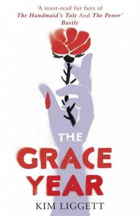 The Grace Year - Liggett Kim