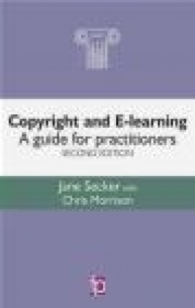 Copyright and E-Learning Jane Secker