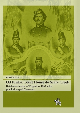 Od Fairfax Court House do Scary Creek - Paweł Karcz