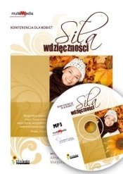 Siła wdzięczności CD MP3 - Wieja Alina, Rycharska Małgorzata, Ols Małgorzata