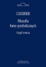 Filozofia Form Symbolicznych Część trzecia Cassirer Ernst