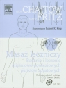 Masaż leczniczy. Badanie i leczenie mięśnowo-powięziowych punktów Chaitow Leon, Fritz Sandy
