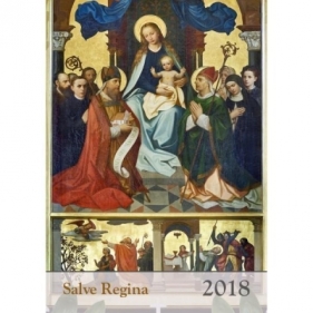 Kalendarz Wieloplanszowy 2018 - Salve Regina - Opracowanie zbiorowe