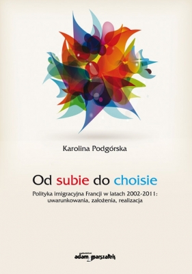 Od subie do choisie - Karolina Podgórska
