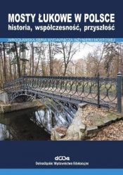 Mosty łukowe w Polsce - Biliszczuk Jan