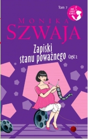 Zapiski stanu poważnego Część 2 - Monika Szwaja