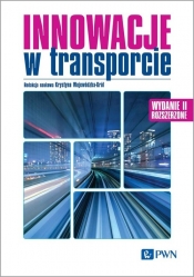 Innowacje w transporcie. Mobilność · Ekologia · Efektywność - Wojewódzka-Król Krystyna 
