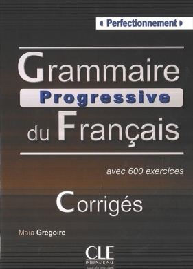 Grammaire progressive du Francais Perfectionnement klucz - Gregoire Maia