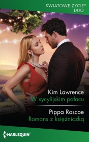 W sycylijskim pałacu / Romans z księżniczką - Pippa Roscoe, Kim Lawrence