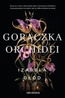 Gorączka orchidei Głód Izabela