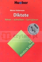 Deutsch uben 12 Diktate + 2CD - Heidermann Werner