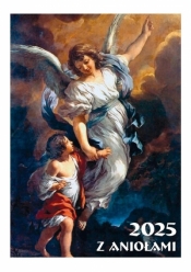 Kalendarz 2025 z aniołami - Opracowanie zbiorowe