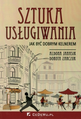 Sztuka usługiwania - Janasik Aldona, Zarczuk Dorota