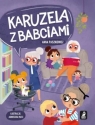 Karuzela z babciami Anna Paszkiewicz