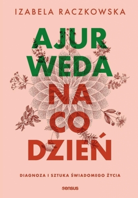 Ajurweda na co dzień - Izabela Raczkowska
