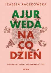Ajurweda na co dzień - Izabela Raczkowska