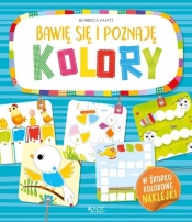 Bawię się i poznaję: Kolory - Roberta Fanti, Benedetta Nigelli