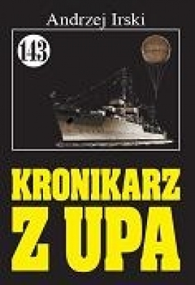Kronikarz z UPA Tom 143 - Irski Andrzej