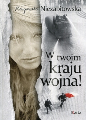 W twoim kraju wojna! - Niezabitowska Małgorzata