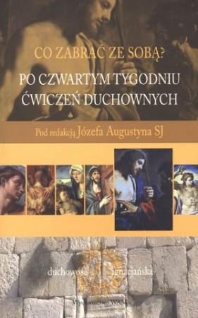 Po czwartym tygodniu ćwiczeń duchownych