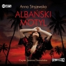 Albański motyl
	 (Audiobook) Anna Stryjewska