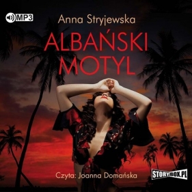 Albański motyl (Audiobook) - Anna Stryjewska