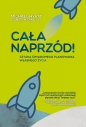 Cała naprzód! - Michael Hyatt, Daniel Harkavy