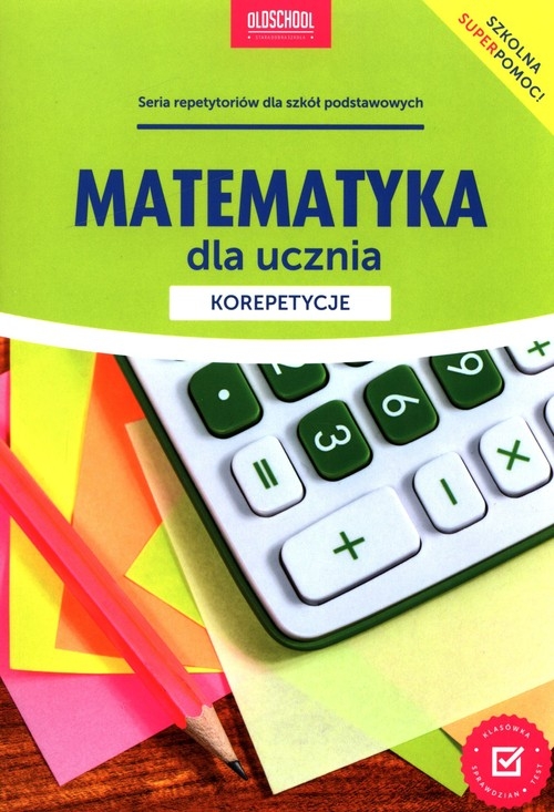 Matematyka dla ucznia Korepetycje