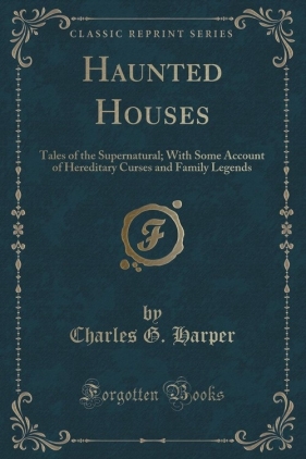 Haunted Houses - Harper Charles G.