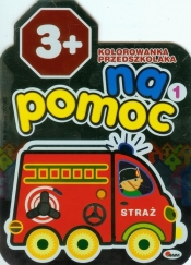 Kolorowanka przedszkolaka Na pomoc 1 - <br />