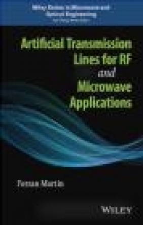 Artificial Transmission Lines for RF and Microwave Applications Ferran Martin