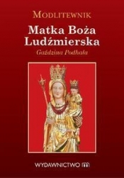 Modlitewnik Matka Boża Ludźmierska - Poniko Tomasz