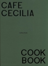 Cafe Cecilia Cookbook Max Rocha