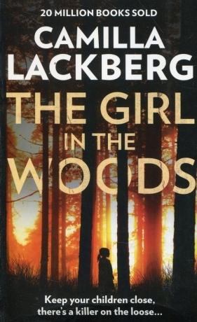 The girl in the woods - Camilla Läckberg