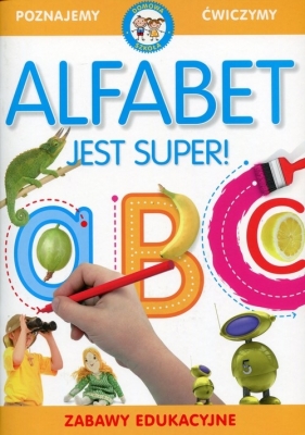 Alfabet jest super Zabawy edukacyjne